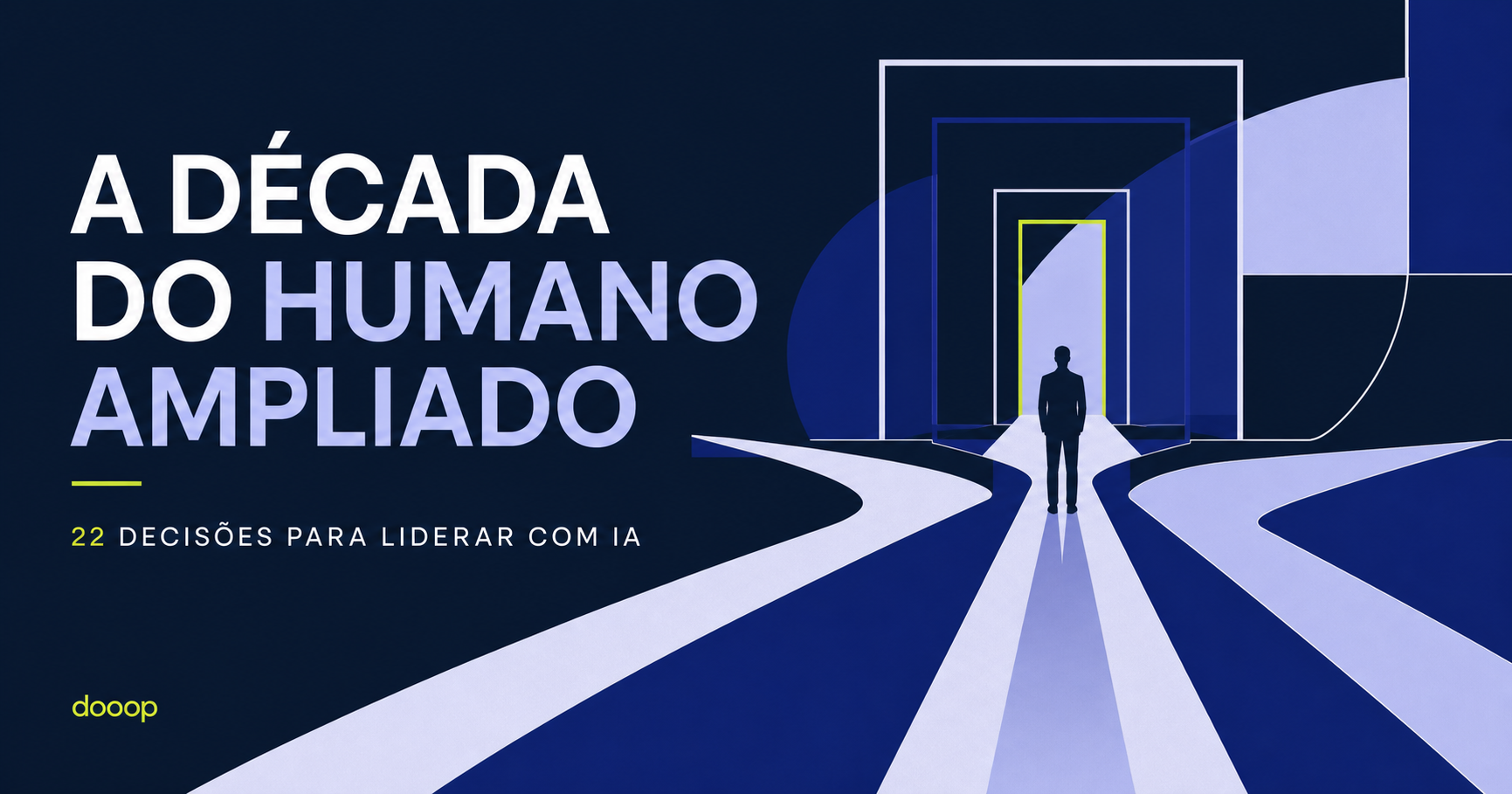 22 decisões para liderar na era da inteligência artificial